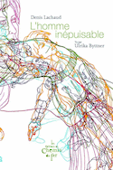 Homme inépuisable (L')